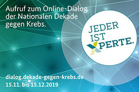 Aufruf zum Online-Dialog der Nationalen Dekade gegen Krebs mit Logo: "Jeder ist Xperte"